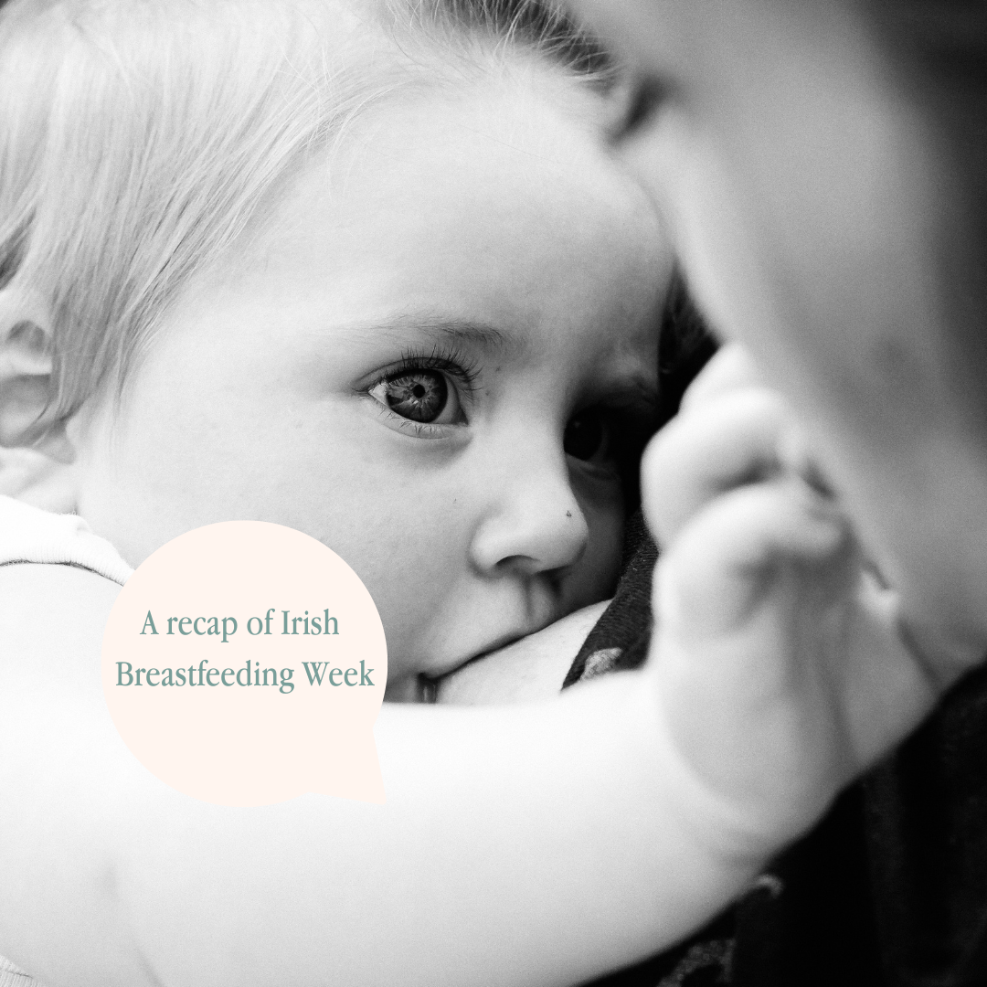 A recap of Irish Breastfeeding Week